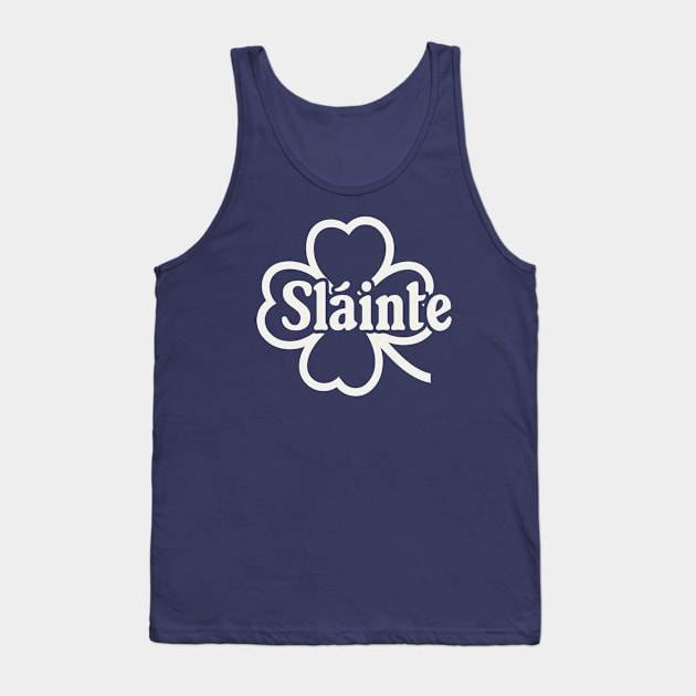 Sláinte Tank Top by valentinahramov